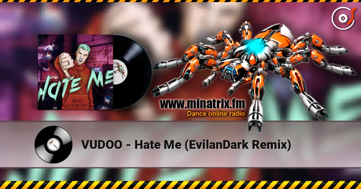 VUDOO - Hate Me (EvilanDark Remix) слушать онлайн в высоком качестве | Minatrix.FM