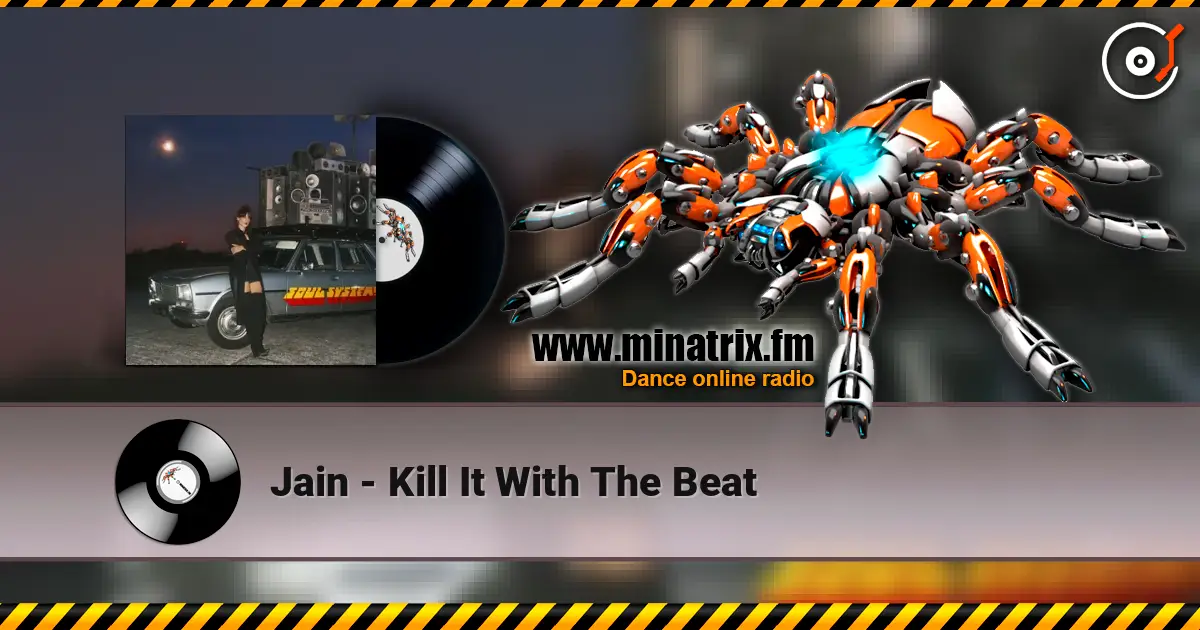Jain - Kill It With The Beat слушать онлайн в высоком качестве | Minatrix.FM