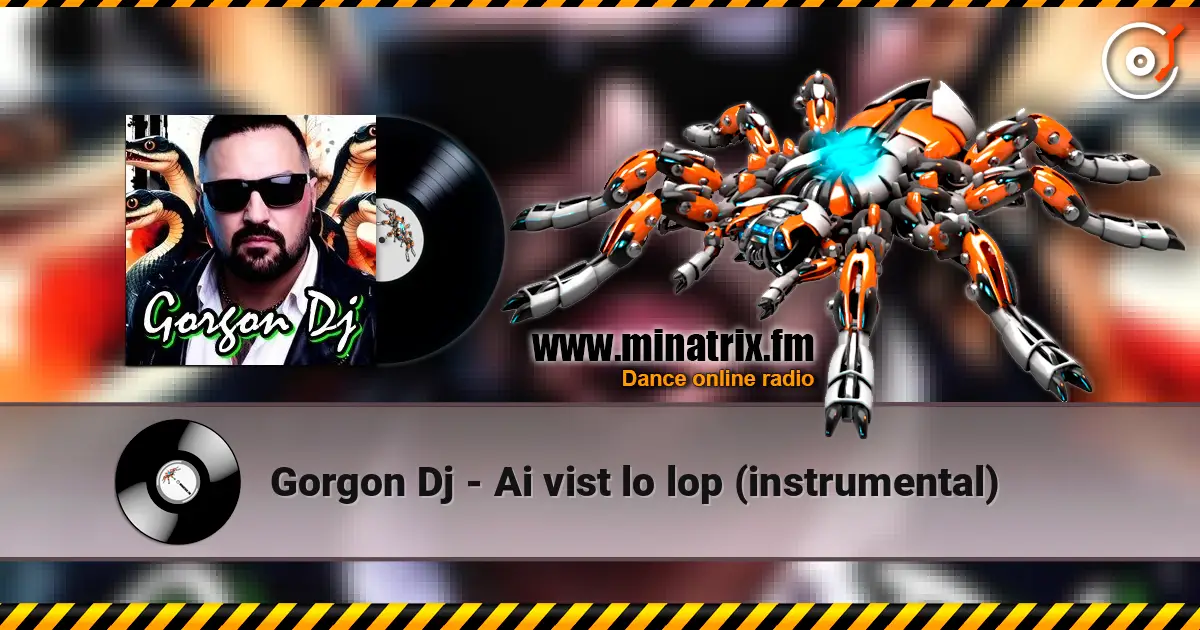 Gorgon Dj - Ai vist lo lop (instrumental) слушать онлайн в высоком качестве | Minatrix.FM