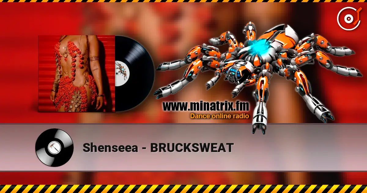 Shenseea - BRUCKSWEAT listen online in high quality | Minatrix.FM