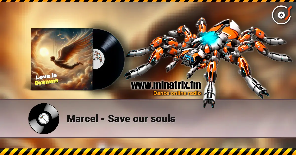 Marcel - Save our souls listen online in high quality | Minatrix.FM