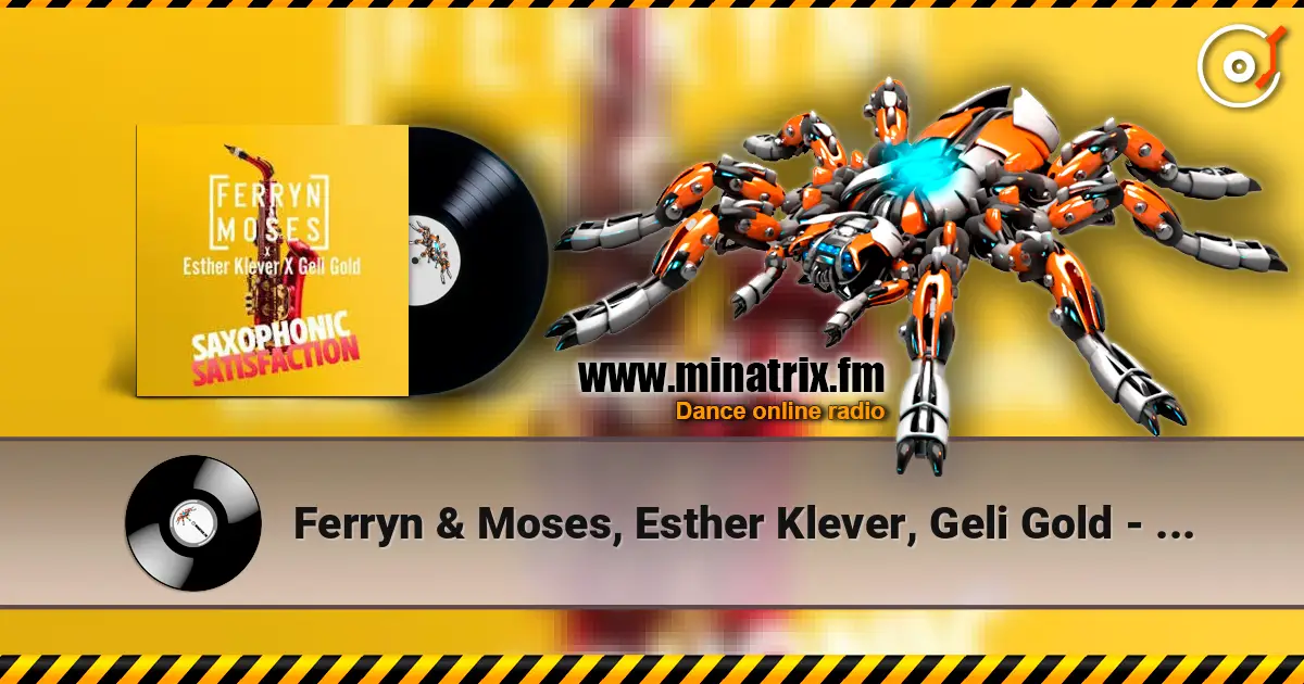 Ferryn & Moses, Esther Klever, Geli Gold - Saxophonic Satisfaction listen online in high quality | Minatrix.FM