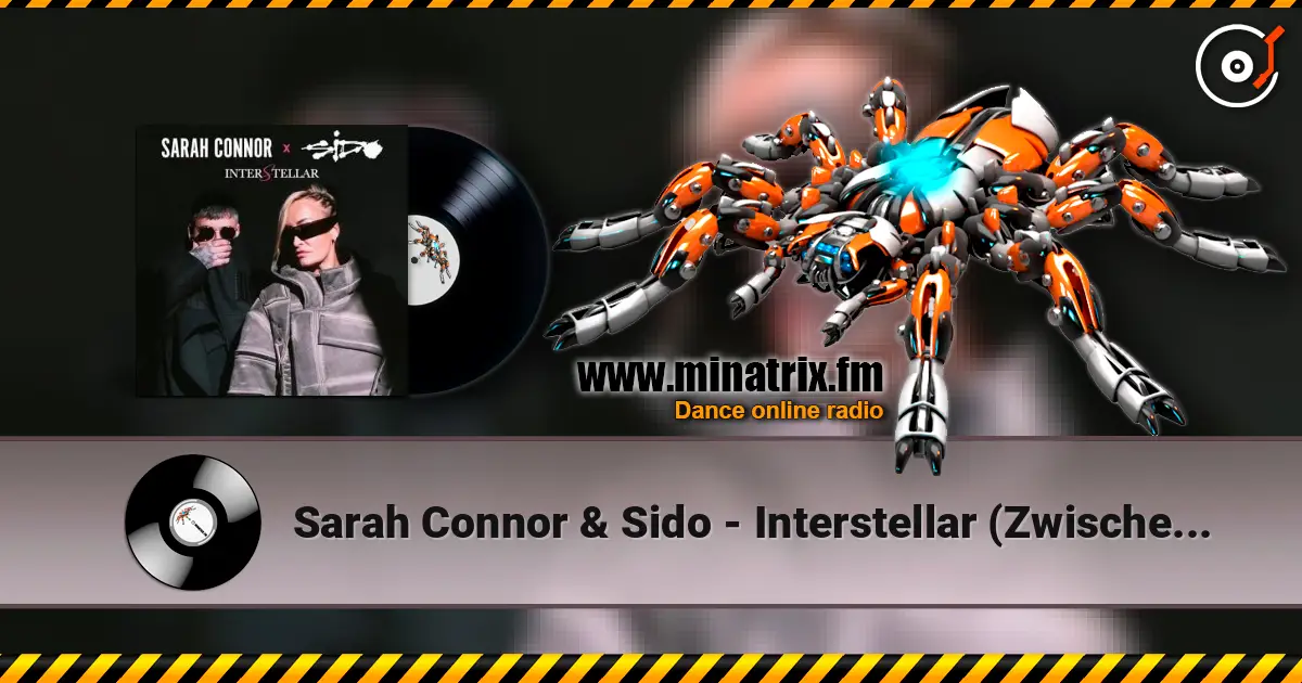 Sarah Connor & Sido - Interstellar (Zwischen den Sternen) слухати онлайн у високій якості | Minatrix.FM