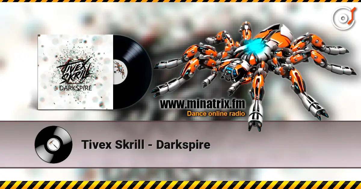 Tivex Skrill - Darkspire listen online in high quality | Minatrix.FM