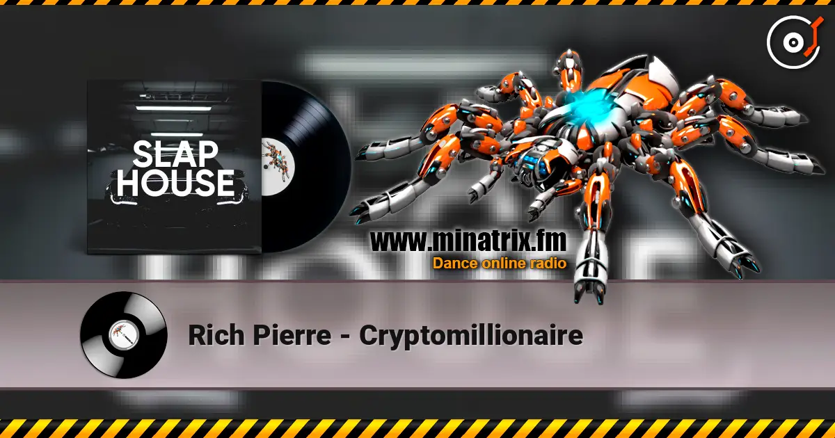 Rich Pierre - Cryptomillionaire слухати онлайн у високій якості | Minatrix.FM