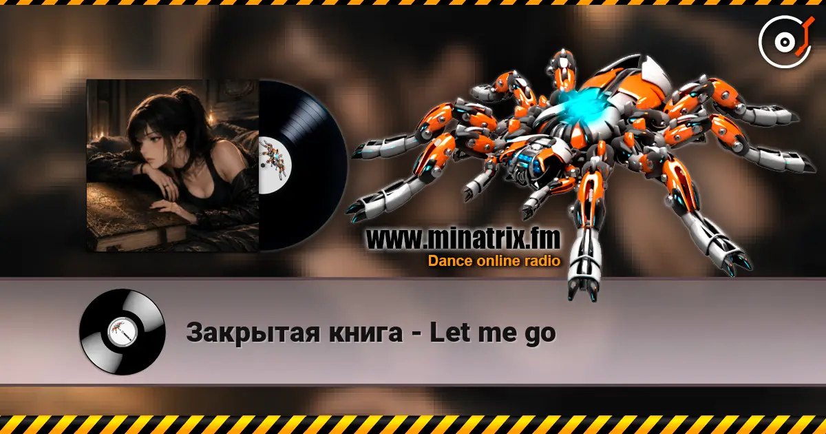 Закрытая книга - Let me go слухати онлайн у високій якості | Minatrix.FM
