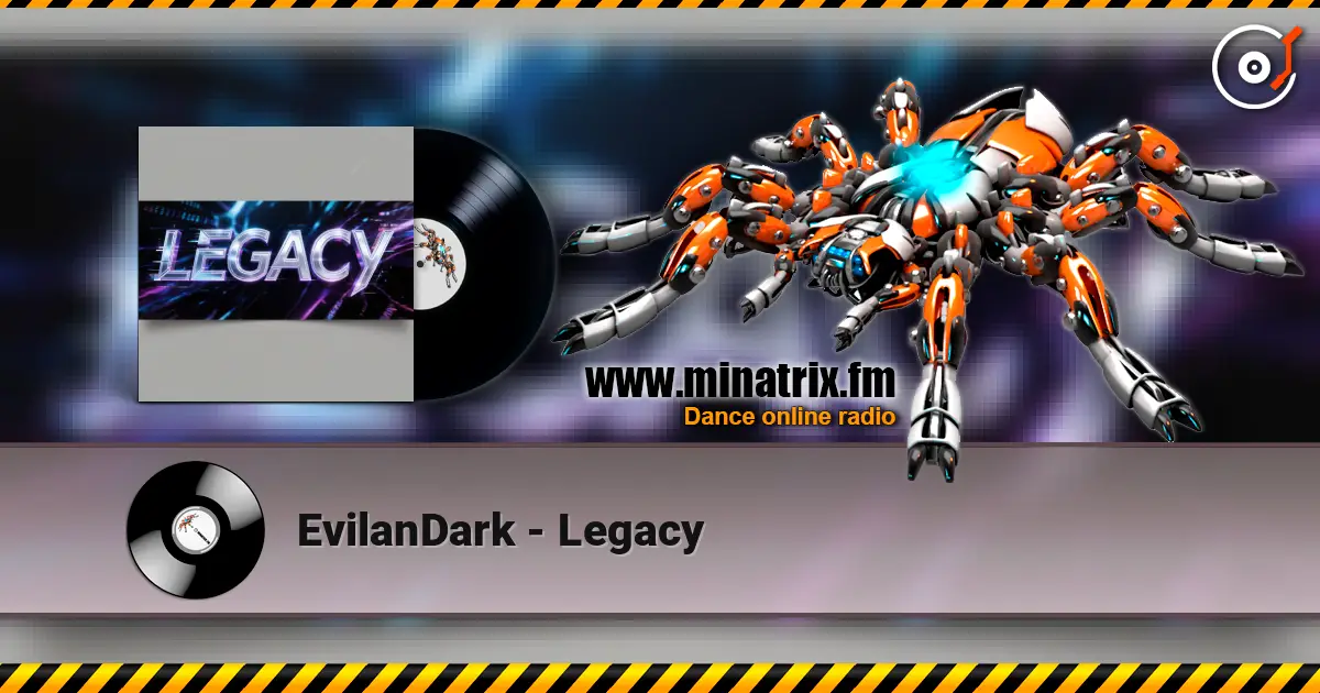 EvilanDark - Legacy слухати онлайн у високій якості | Minatrix.FM