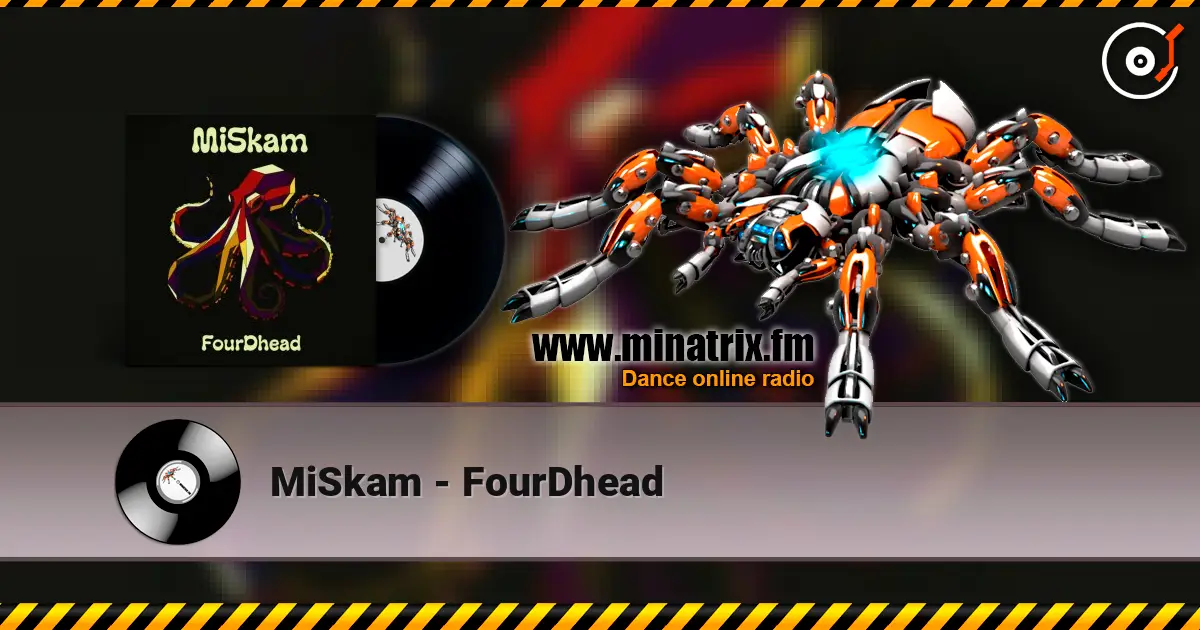 MiSkam - FourDhead слушать онлайн в высоком качестве | Minatrix.FM