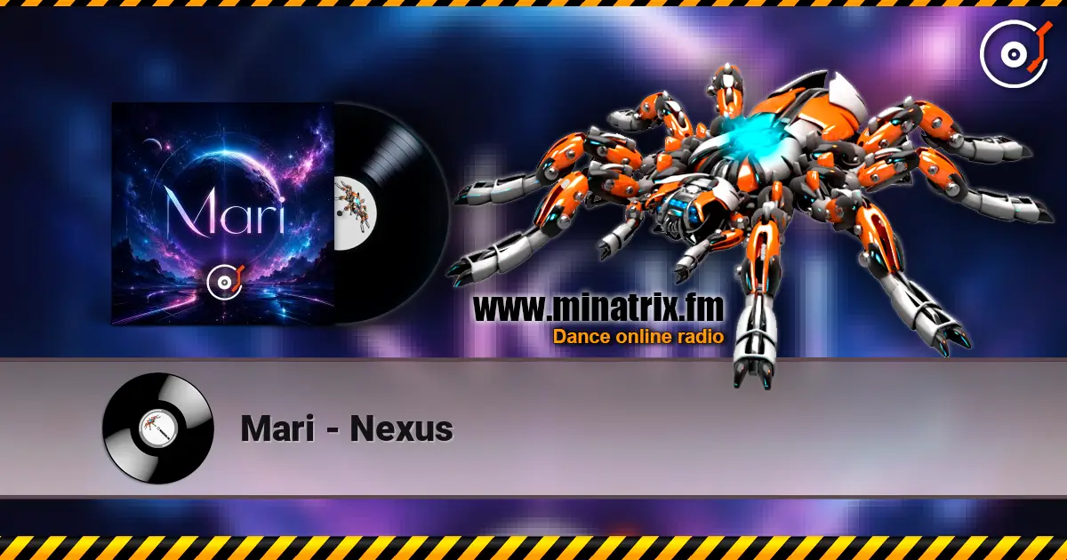 Mari - Nexus listen online in high quality | Minatrix.FM