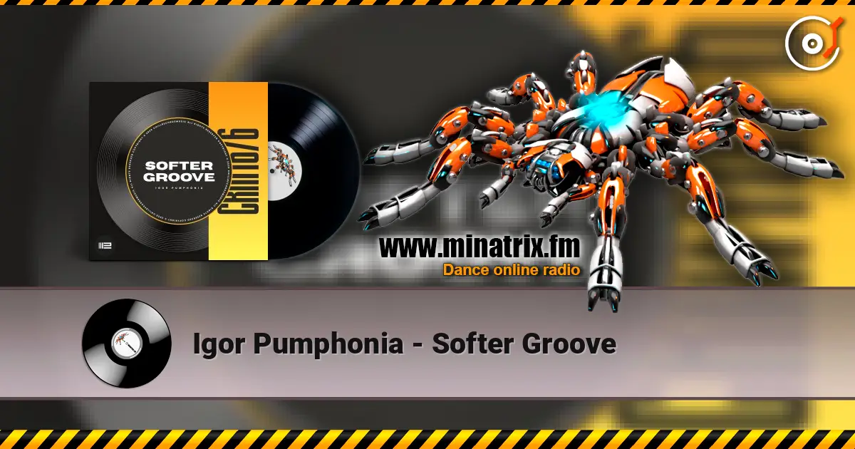 Igor Pumphonia - Softer Groove слухати онлайн у високій якості | Minatrix.FM