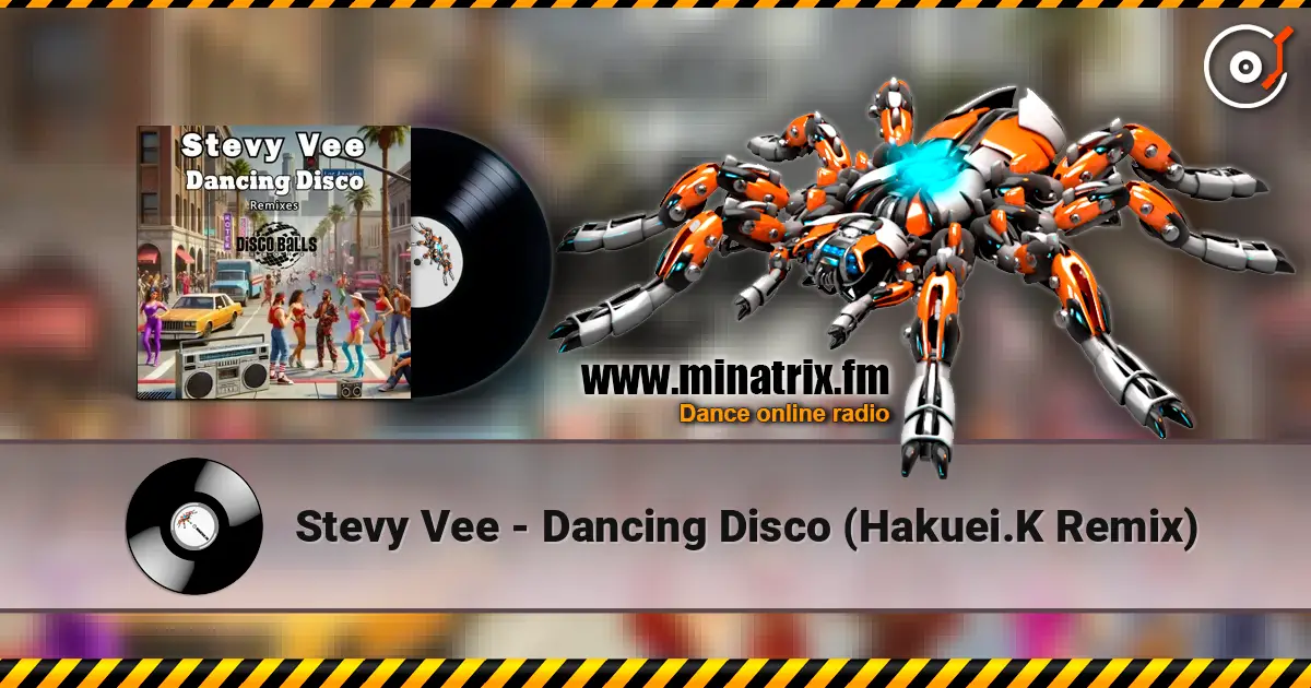 Stevy Vee - Dancing Disco (Hakuei.K Remix) слушать онлайн в высоком качестве | Minatrix.FM