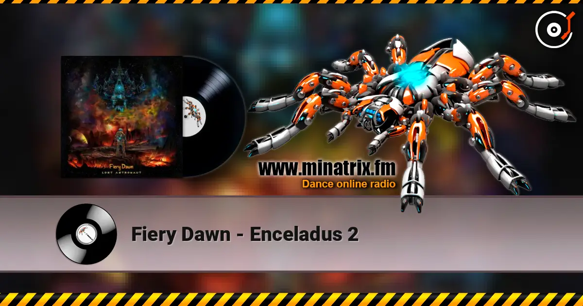 Fiery Dawn - Enceladus 2 слушать онлайн в высоком качестве | Minatrix.FM