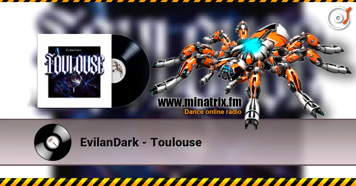 EvilanDark - Toulouse слухати онлайн у високій якості | Minatrix.FM