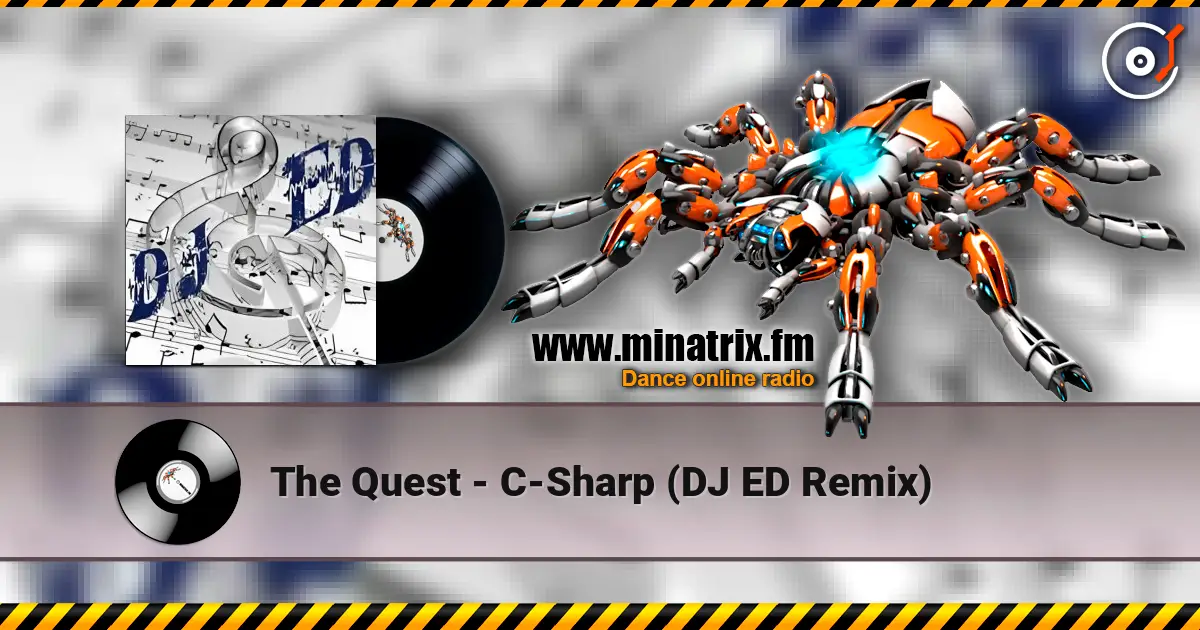The Quest - C-Sharp (DJ ED Remix) слушать онлайн в высоком качестве | Minatrix.FM