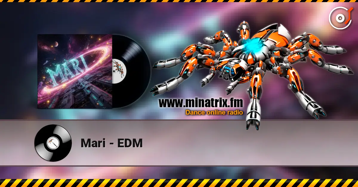 Mari - EDM 高品质在线收听 | Minatrix.FM