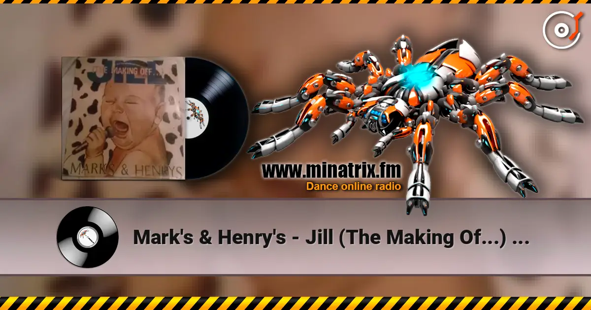 Mark's & Henry's - Jill (The Making Of...) [Mixed] 高品质在线收听 | Minatrix.FM