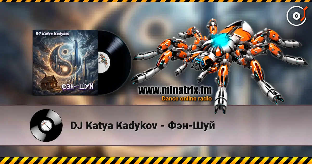 DJ Katya Kadykov - Фэн-Шуй online in hoher Qualität hören | Minatrix.FM