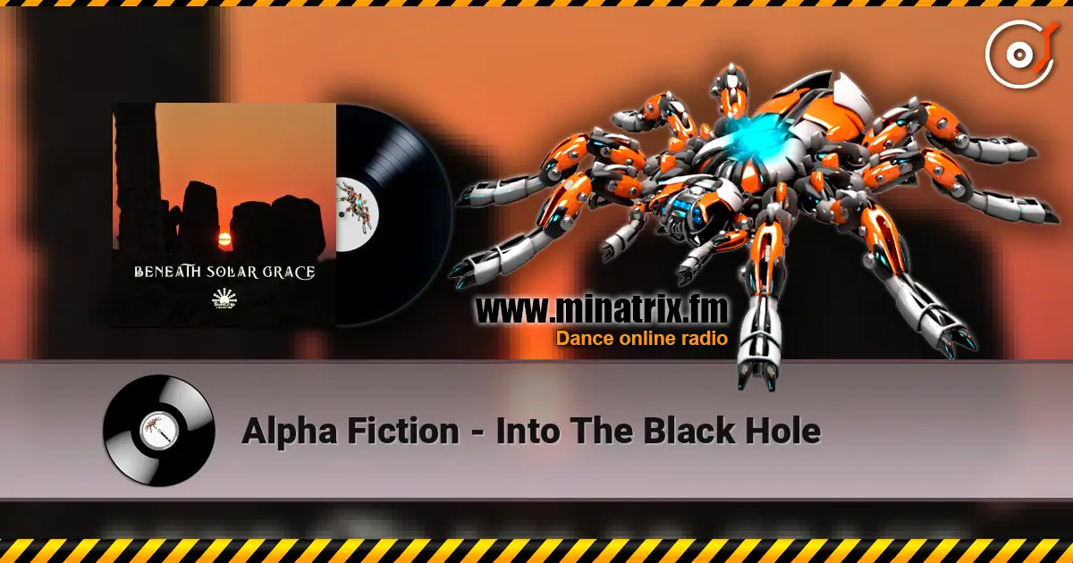 Alpha Fiction - Into The Black Hole слушать онлайн в высоком качестве | Minatrix.FM
