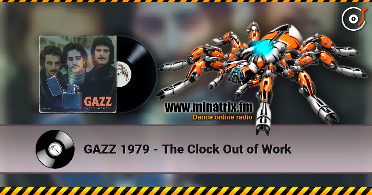 GAZZ 1979 - The Clock Out of Work слушать онлайн в высоком качестве | Minatrix.FM