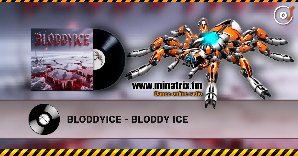 BLODDYICE - BLODDY ICE слушать онлайн в высоком качестве | Minatrix.FM