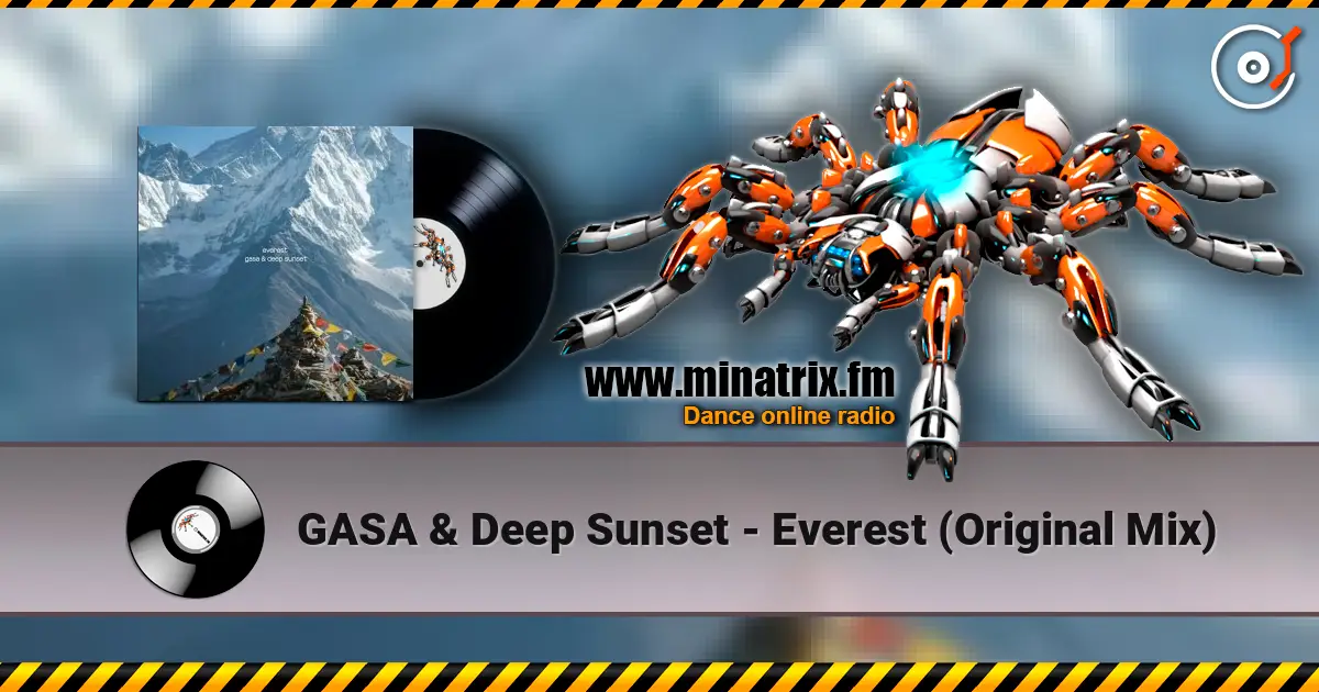 GASA & Deep Sunset - Everest (Original Mix) слушать онлайн в высоком качестве | Minatrix.FM