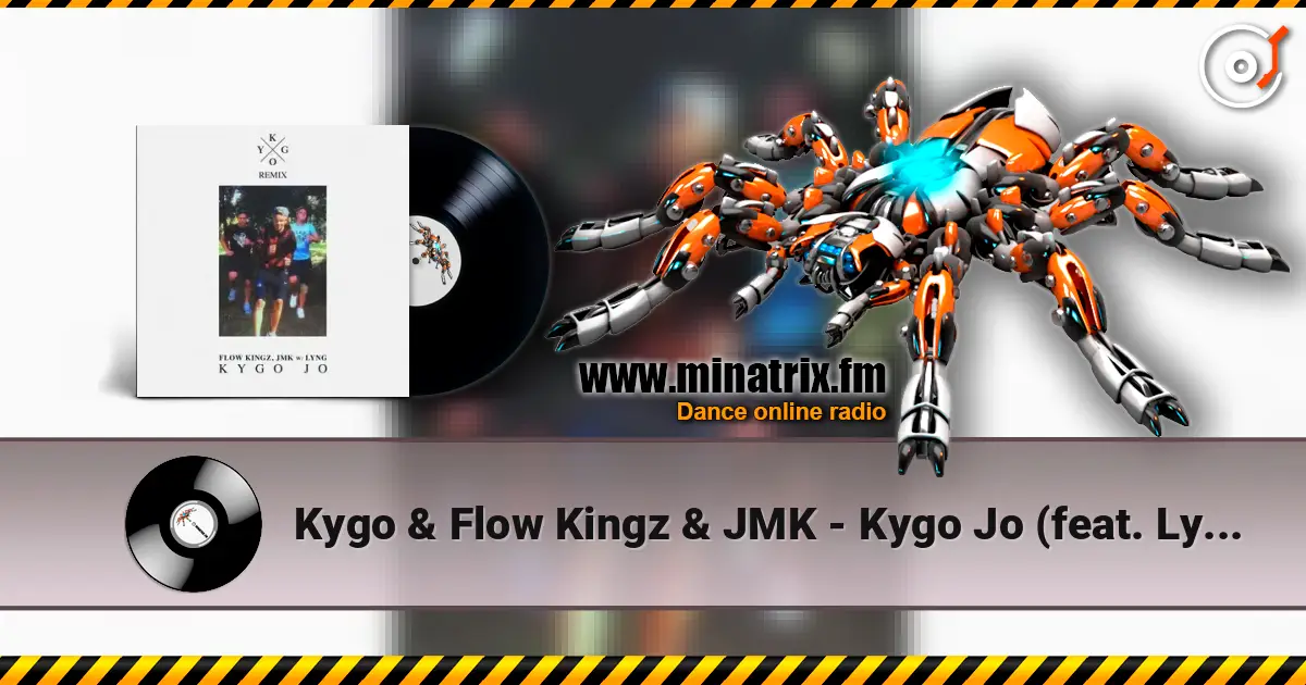 Kygo & Flow Kingz & JMK - Kygo Jo (feat. Lyng) [Kygo Remix] слушать онлайн в высоком качестве | Minatrix.FM