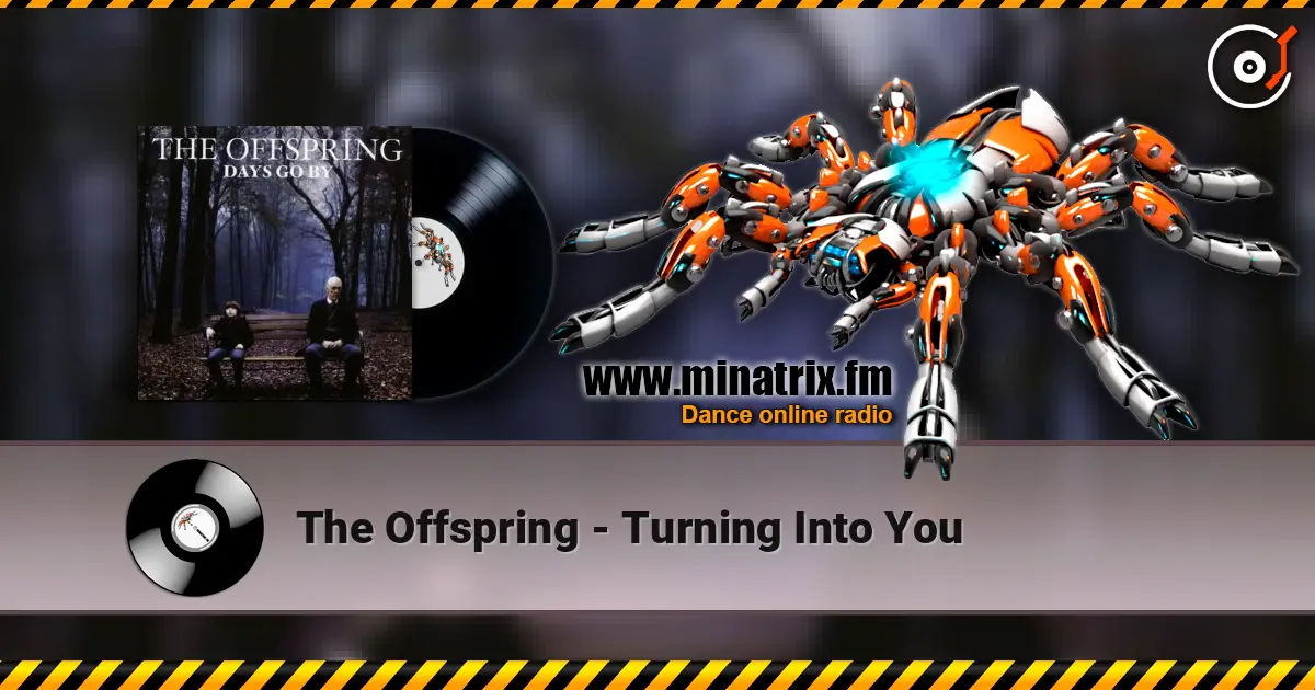 The Offspring - Turning Into You слушать онлайн в высоком качестве | Minatrix.FM