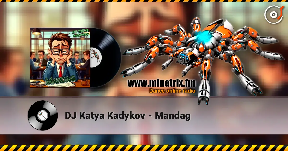 DJ Katya Kadykov - Mandag (minatrix_FM_edition) escuchar online en alta calidad | Minatrix.FM