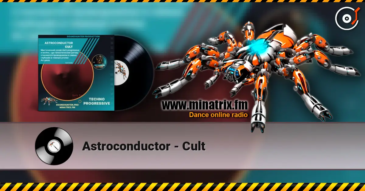 Astroconductor - Cult слухати онлайн у високій якості | Minatrix.FM