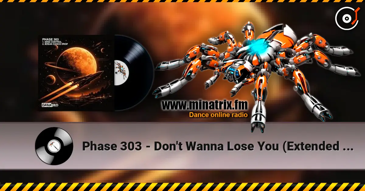 Phase 303 - Don't Wanna Lose You (Extended Mix) слушать онлайн в высоком качестве | Minatrix.FM