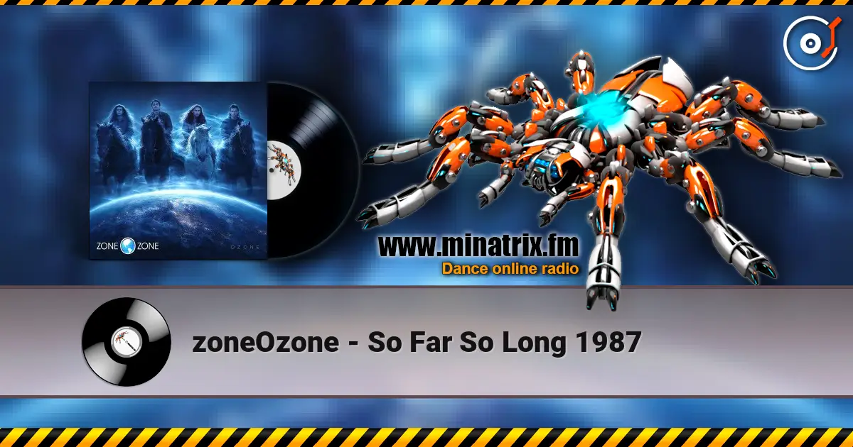 zoneOzone - So Far So Long 1987 高品质在线收听 | Minatrix.FM