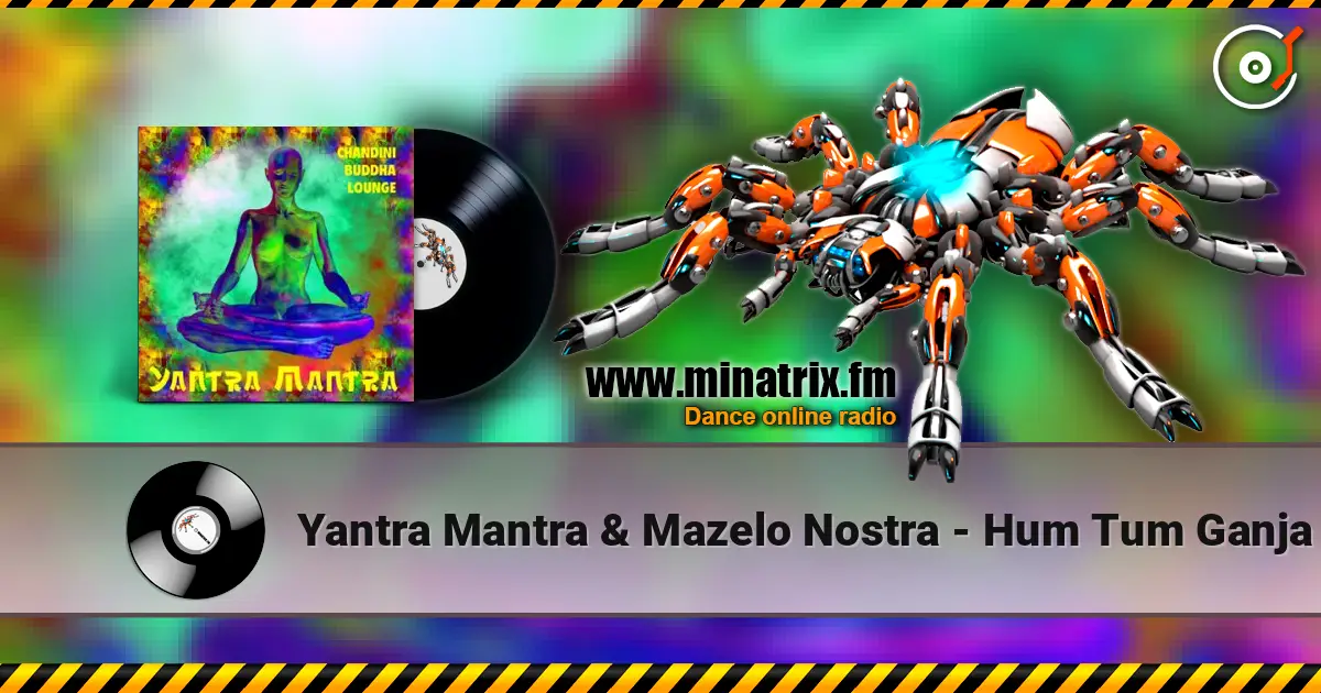 Yantra Mantra & Mazelo Nostra - Hum Tum Ganja слушать онлайн в высоком качестве | Minatrix.FM