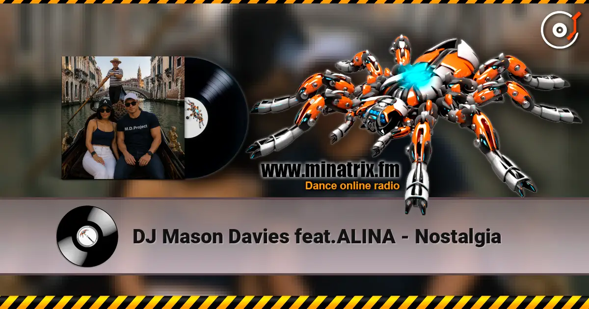 DJ Mason Davies feat.ALINA - Nostalgia 高品质在线收听 | Minatrix.FM