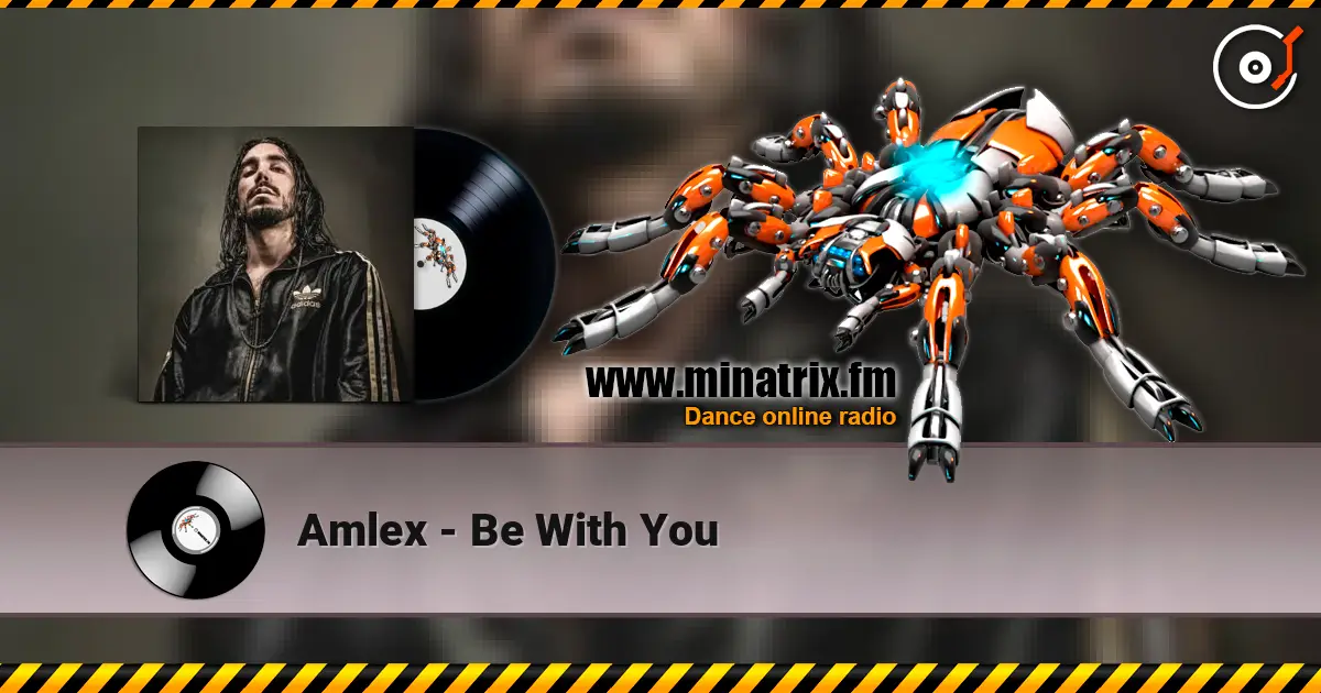 Amlex - Be With You 高品质在线收听 | Minatrix.FM