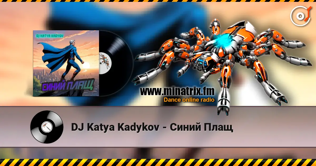 DJ Katya Kadykov - Синий Плащ слушать онлайн в высоком качестве | Minatrix.FM