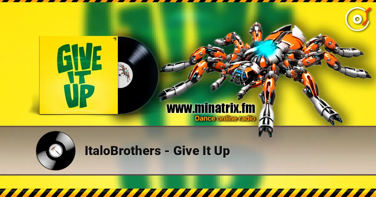 ItaloBrothers - Give It Up listen online in high quality | Minatrix.FM