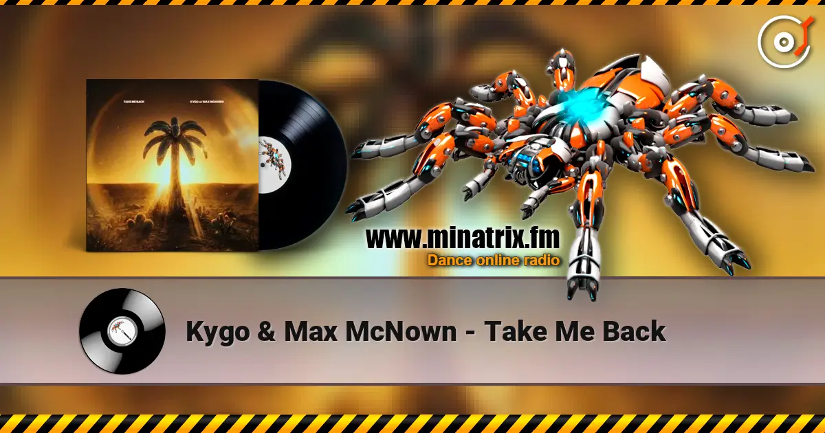 Kygo & Max McNown - Take Me Back слушать онлайн в высоком качестве | Minatrix.FM