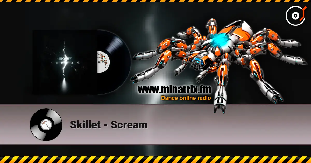 Skillet - Scream 高品质在线收听 | Minatrix.FM