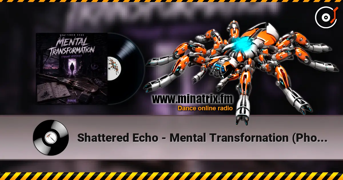 Shattered Echo - Mental Transfornation (Phonk Version) online in hoher Qualität hören | Minatrix.FM