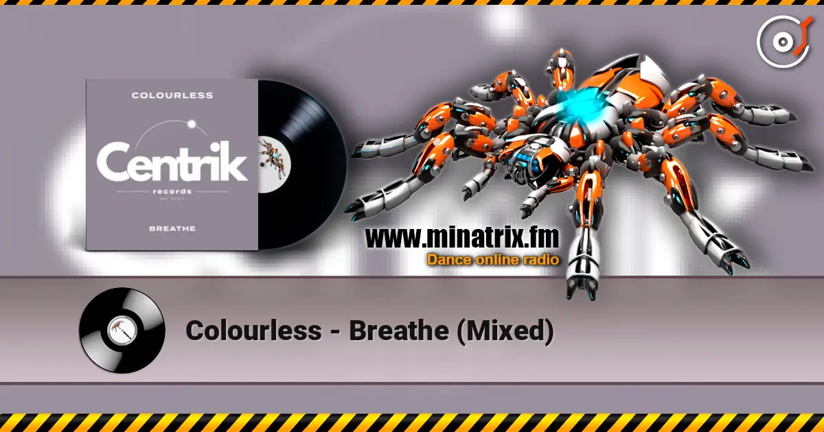 Colourless - Breathe (Mixed) listen online in high quality | Minatrix.FM