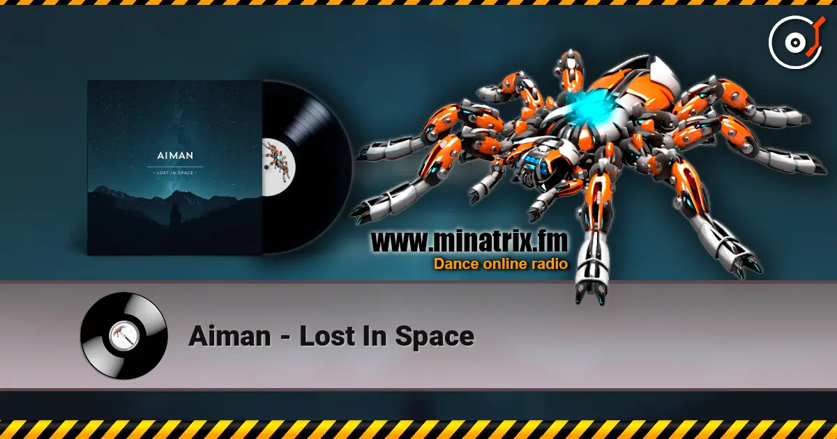 Aiman - Lost In Space слушать онлайн в высоком качестве | Minatrix.FM
