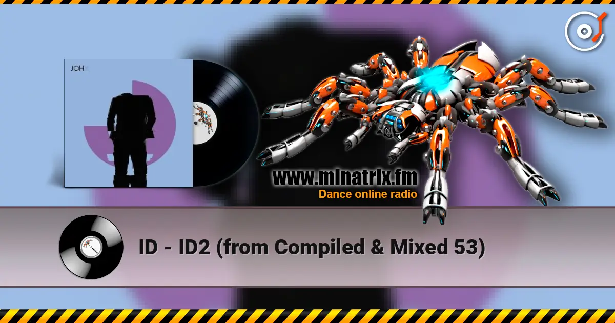 ID - ID2 (from Compiled & Mixed 53) listen online in high quality | Minatrix.FM