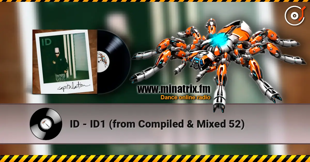 ID - ID1 (from Compiled & Mixed 52) listen online in high quality | Minatrix.FM