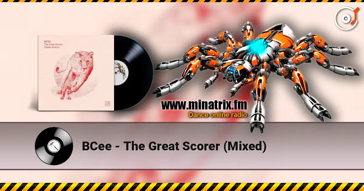 BCee - The Great Scorer (Mixed) слушать онлайн в высоком качестве | Minatrix.FM
