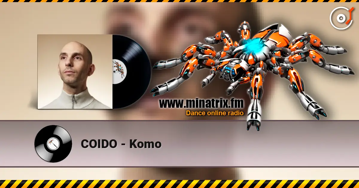 COIDO - Komo слушать онлайн в высоком качестве | Minatrix.FM