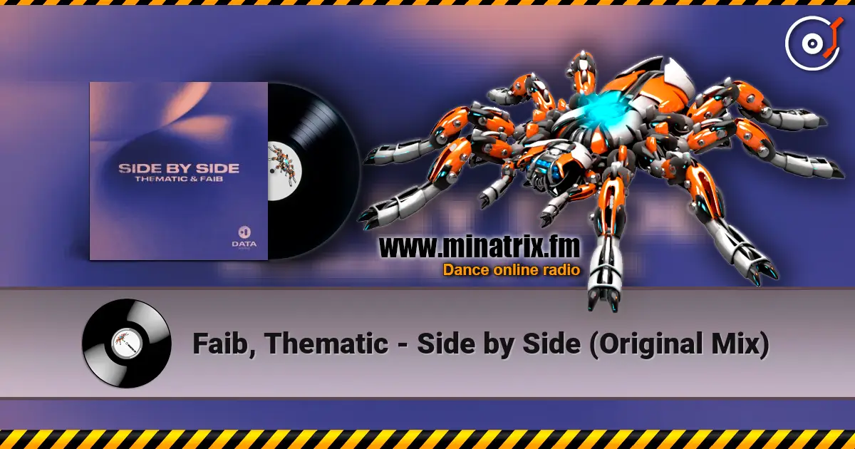 Faib, Thematic - Side by Side (Original Mix) слушать онлайн в высоком качестве | Minatrix.FM