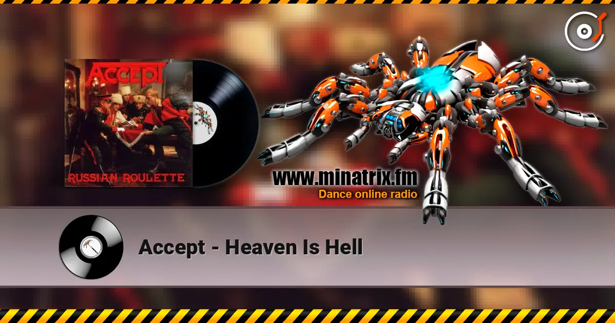 Accept - Heaven Is Hell 高品质在线收听 | Minatrix.FM