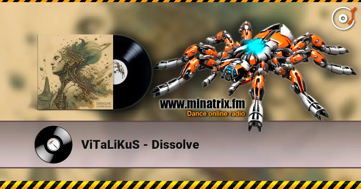 ViTaLiKuS - Dissolve listen online in high quality | Minatrix.FM