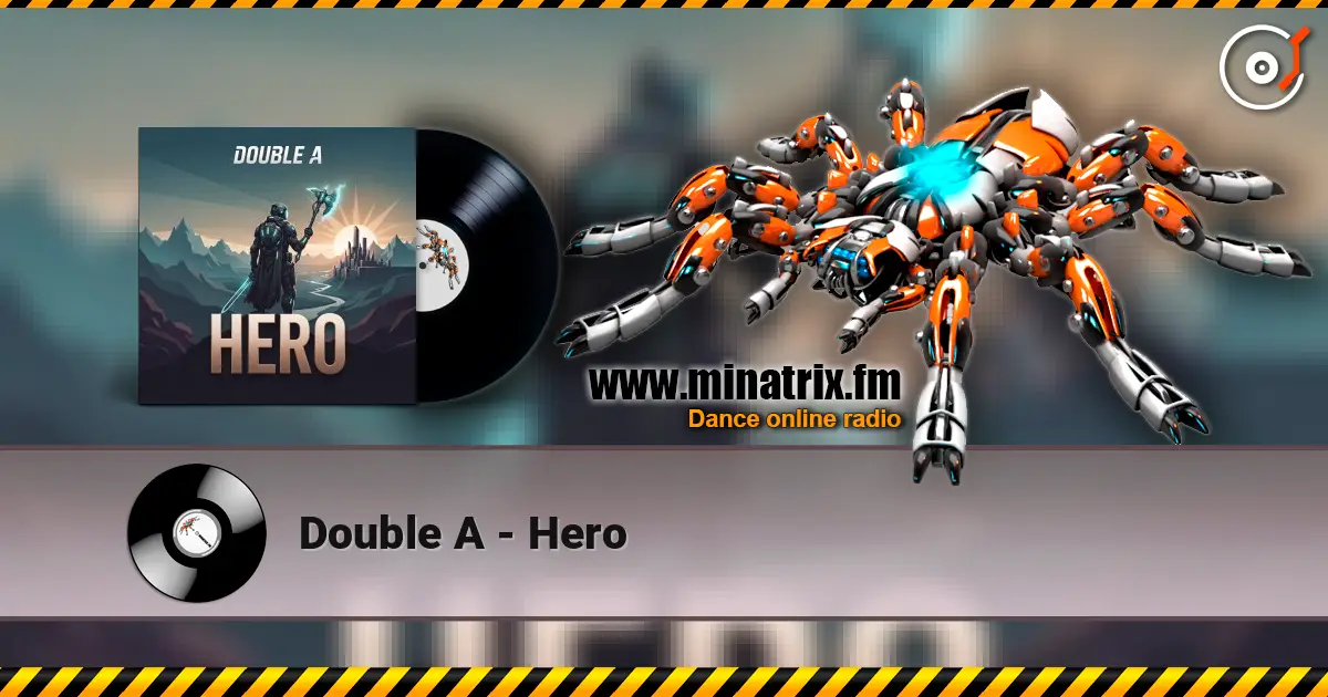 Double A - Hero слушать онлайн в высоком качестве | Minatrix.FM