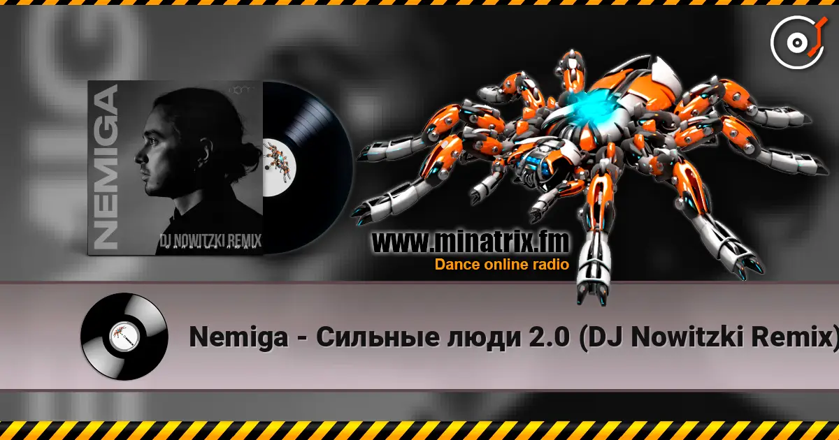 Nemiga - Сильные люди 2.0 (DJ Nowitzki Remix) слухати онлайн у високій якості | Minatrix.FM